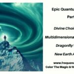 frequencywriter.com ~ epic quantum change cosmic choicepoints
