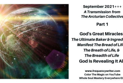 September 2021 Energy Update ~ Frequency Writer ~ God's Great Miracles