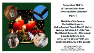 December 2021+ Energy Update ~ Frequencywriter.com ~ Gifts of the Season