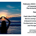 February 2022 ~ Frequency Writer ~ Feel Like A Fish Out Of Water?
