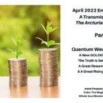 frequencywriter.com ~ April 2022 Energy Update: Quantum Wealth Creation