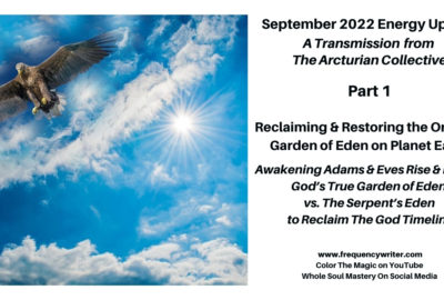 September 2022 ~ Frequency Writer ~ Awakening Adams & Eves