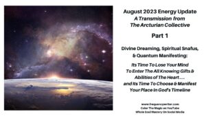 August 2023 Energy Update ~ frequencywriter.com