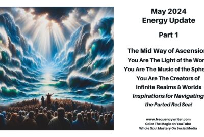 May 2024 Energy Update ~ frequencywriter.com