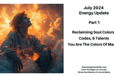 July 2024 Energy Update ~ frequencywriter.com