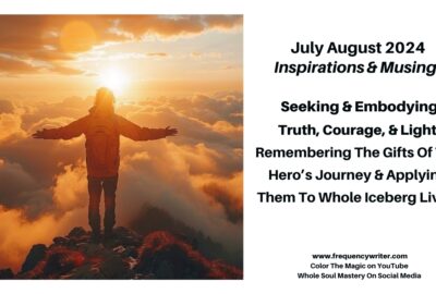 July August 2024 Energy Update - Themes of Change - frequencywriter.com